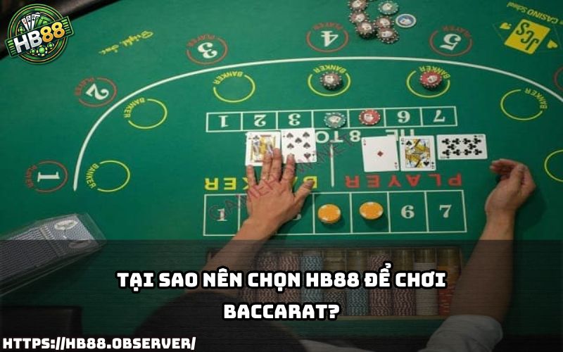 Baccarat HB88 nổi bật bởi độ uy tín, bảo mật cao và tỷ lệ thắng hấp dẫn cho anh em cược thủ Baccarat HB88 nổi bật bởi độ uy tín, bảo mật cao và tỷ lệ thắng hấp dẫn cho anh em cược thủ