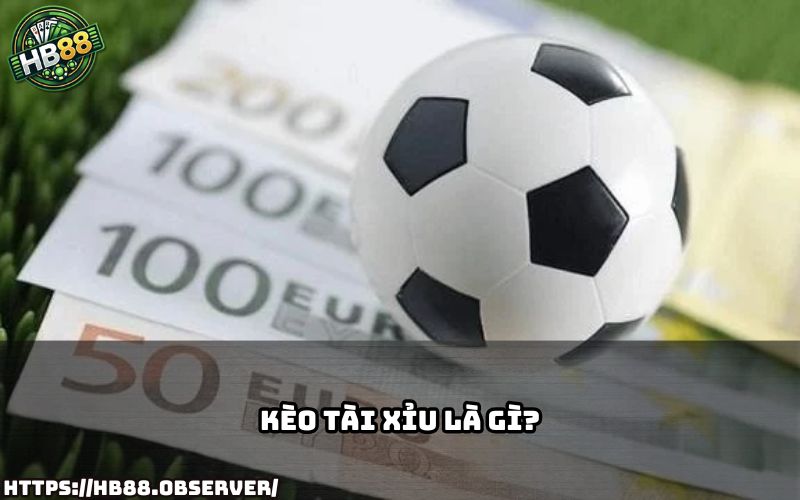 Tìm hiểu kèo tài xỉu là gì, cách tính cược đơn giản và cách chơi dễ hiểu trên HB88 Tìm hiểu kèo tài xỉu là gì, cách tính cược đơn giản và cách chơi dễ hiểu trên HB88